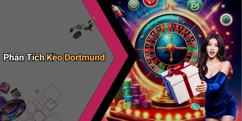 Dortmund Betting Tips: Detailed Analysis Before The Match