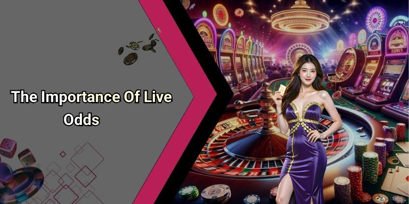 The Importance Of Live Odds
