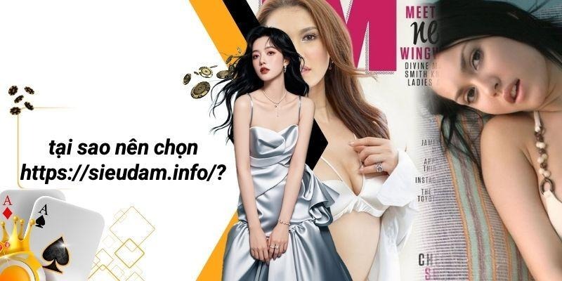 Tại Sao Nên Chọn Https://sieudam.info/?