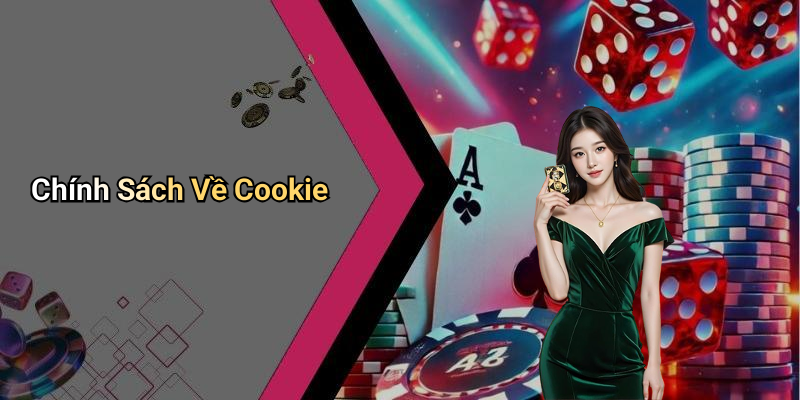 Chính Sách Về Cookie