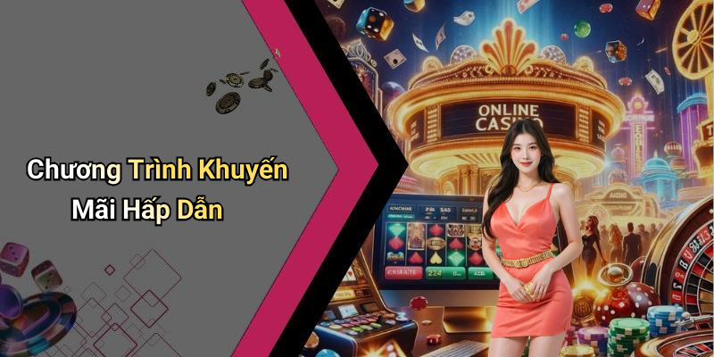 Chương Trình Khuyến Mãi Hấp Dẫn
