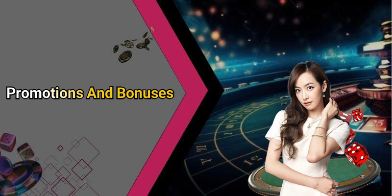 Promotions And Bonuses
