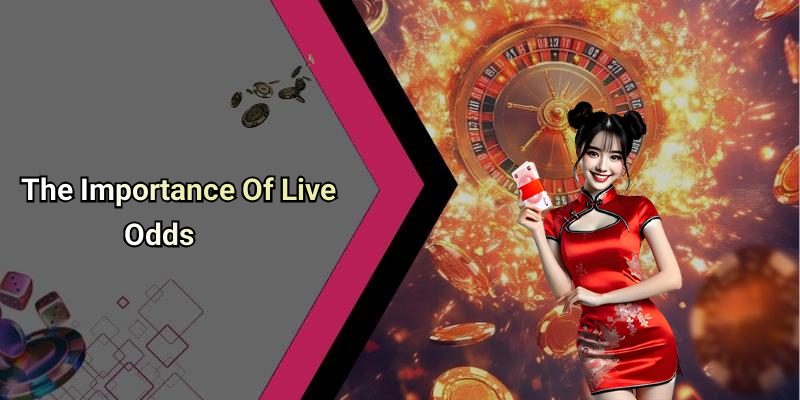 The Importance Of Live Odds